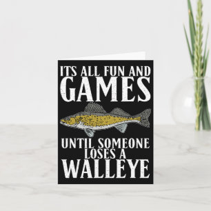 Its All Fun Until Someone Loses A Walleye Hunting Card
