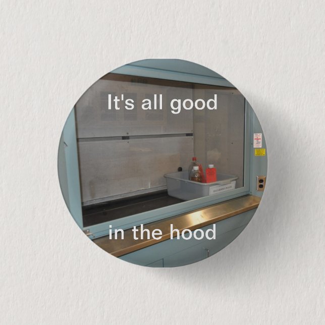 It's All Good 1 Inch Round Button (Front)