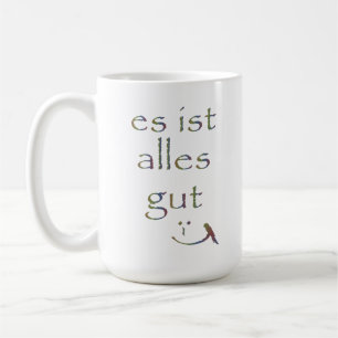 "It's all good" Coffee Mug