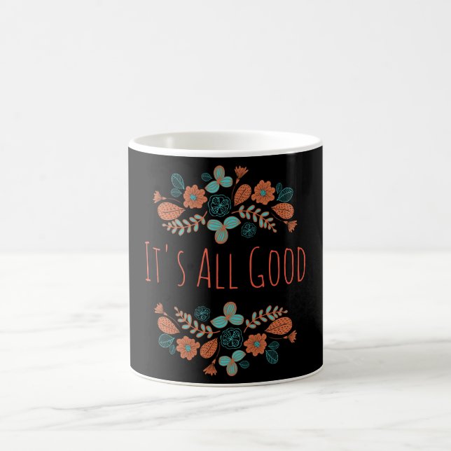 It's All Good | Nature Coffee Mug (Center)