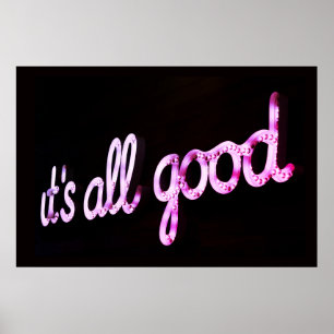 &quot;IT&#x27;S ALL GOOD&quot; PINK SIGN