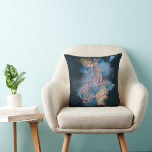 It's All Good Throw Pillow