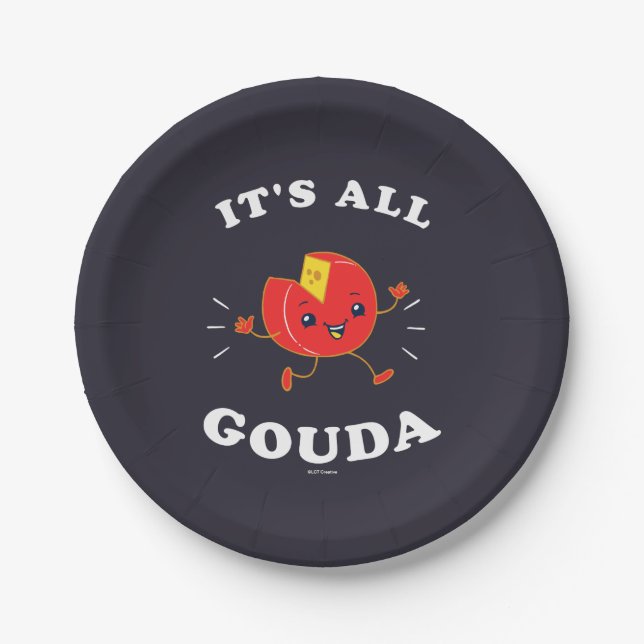 It's All Gouda Paper Plate (Front)
