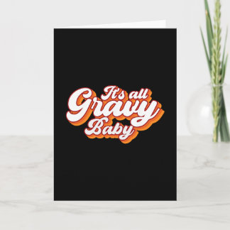 Its All Gravy  Card