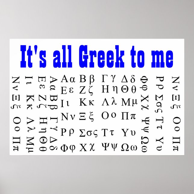 Its all Greek to me poster (Front)