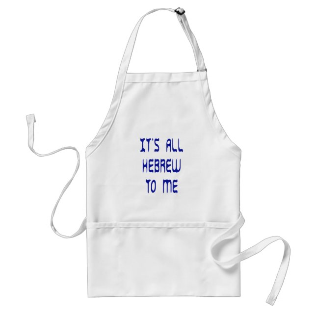 It's All Hebrew To Me Standard Apron (Front)
