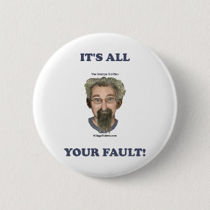 It's All Your Fault 2 Inch Round Button
