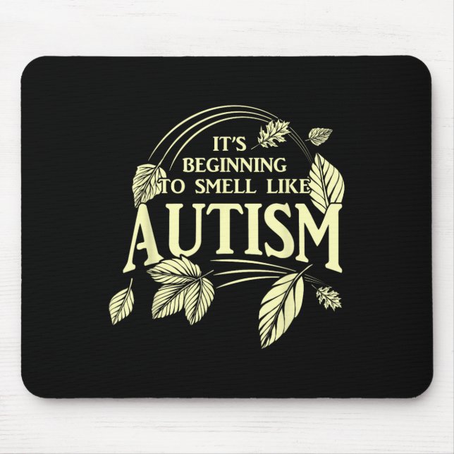 It's Almost Autism Funny Autistic Thanksgiving Aut Mouse Pad (Front)