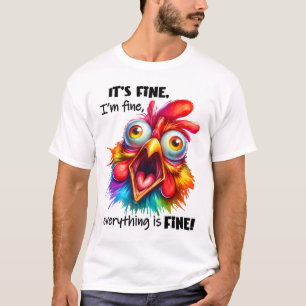 It's Alright, I'm Alright, Everything's Alright  T-Shirt