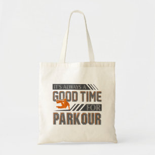 It's Always a Good Time to Parkour Base Jumping Tote Bag