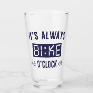 It's Always Bike O'Clock Glass