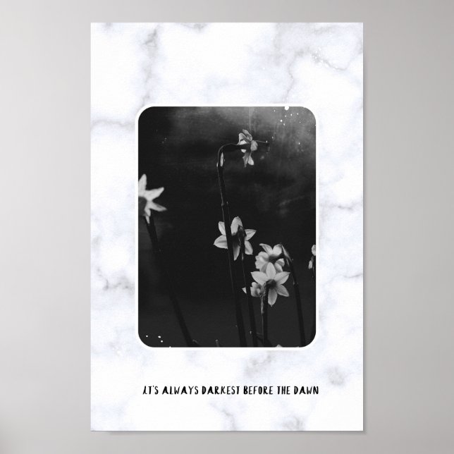 It's Always Darkest Before the Dawn Poster (Front)