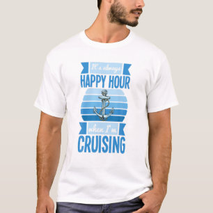 It's Always Happy Hour Womens Funny Boating Family T-Shirt