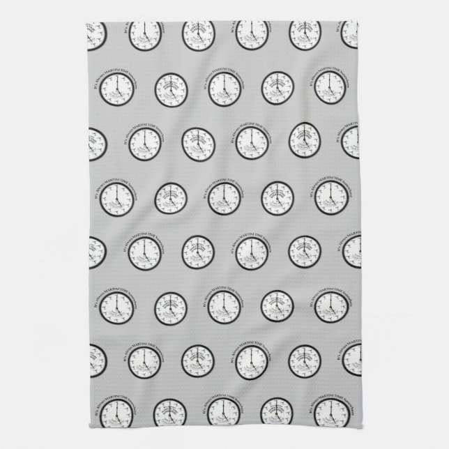 IT'S ALWAYS MARTINI TIME SOMEWHERE KITCHEN TOWEL (Vertical)