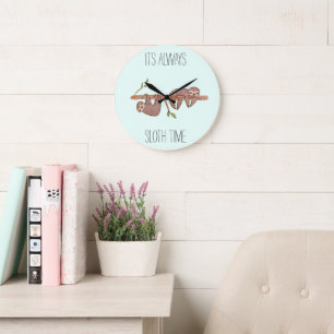 Its Always Sloth Time Lazy Sloth Clock