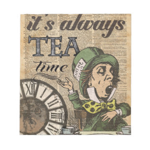 "It's always tea time" Mad Hatter Dictionary Art Notepad