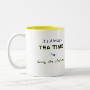It's always Tea time Two-Tone Coffee Mug