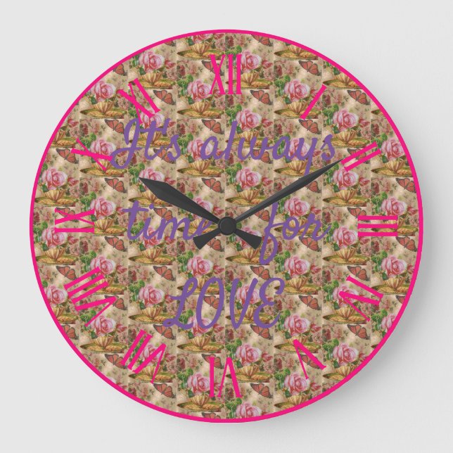 It's always time for love large clock (Front)