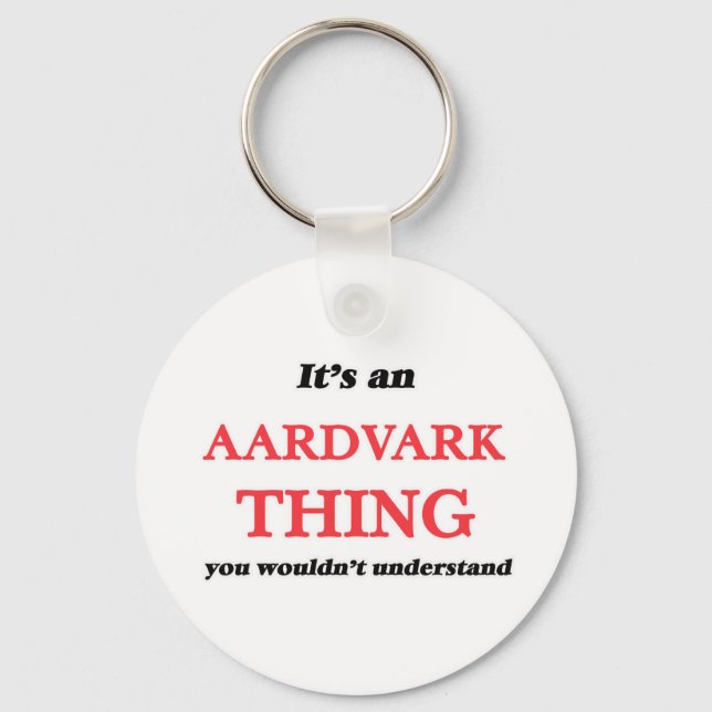 It's an Aardvark thing, you wouldn't understand Keychain (Front)