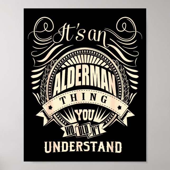It's An Alderman Thing You Wouldn't Understand  Poster (Front)