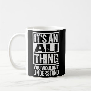 It'S An Ali Thing You Wouldn'T Understand Surname Coffee Mug