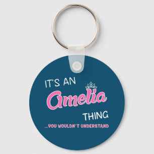 It's an Amelia thing you wouldn't understand Keych Keychain