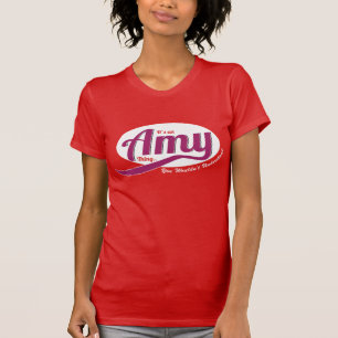 It's an Amy Thing, You Wouldn't Understand T-Shirt