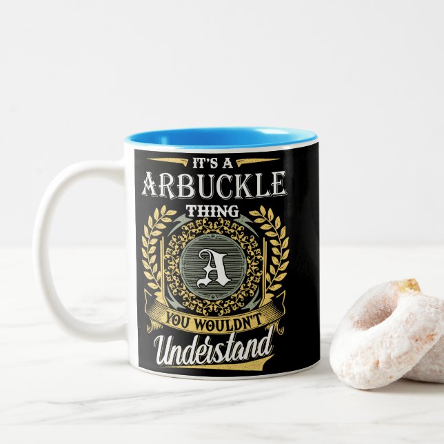 It's an Arbuckle Thing You Wouldn't Understand Two-Tone Coffee Mug (With Donut)