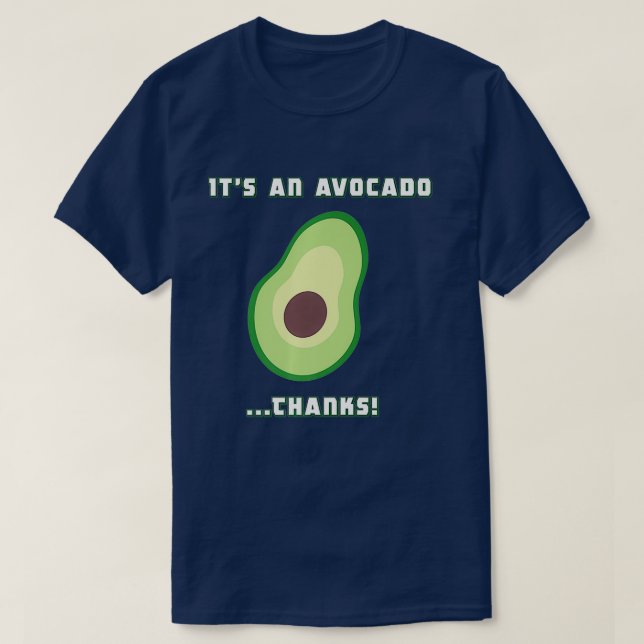 Its An Avocado Thanks Vine Christmas T-Shirt (Design Front)