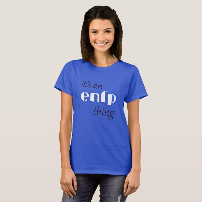 it's an enfp thing T-Shirt (Front Full)