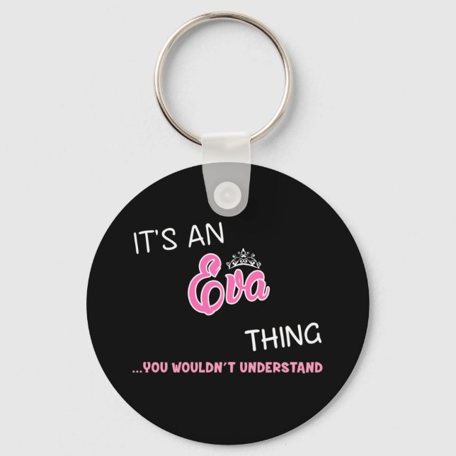It's an Eva thing you wouldn't understand Keychain (Front)