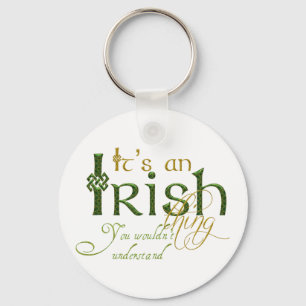 It's an Irish Thing Keychain