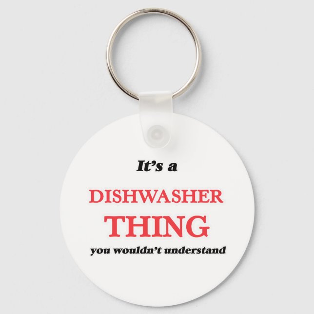 It's and Dishwasher thing, you wouldn't understand Keychain (Front)