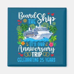 It's Anniversary Trip 25th Cruise Artwork Magnet