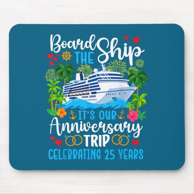 It's Anniversary Trip 25th Cruise Design Mouse Pad (Front)