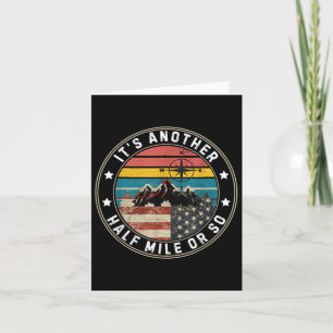 Its Another Half Mile Or So Vintage American Flag  Card