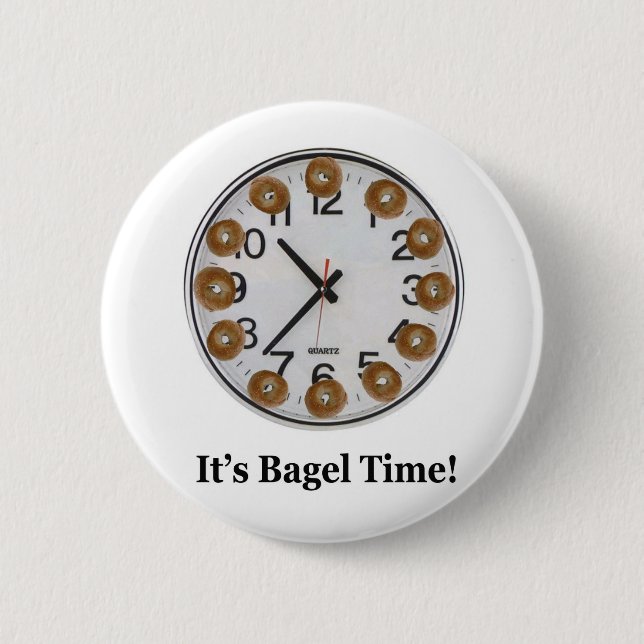 It's Bagel Time! 2 Inch Round Button (Front)