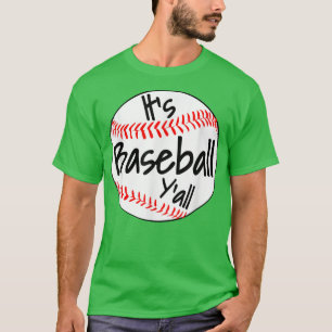 It's Baseball Y'all Funny Pitcher Catcher Mom Dad T-Shirt