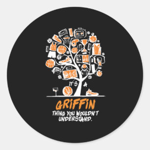 Its Basketball Family Griffin Thing You Wouldnt Un Classic Round Sticker