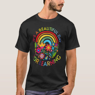 It's Beautiful Day For Learning Rainbow Teacher St T-Shirt