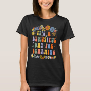 It's Beautiful Day For Learning Teacher Back To Sc T-Shirt