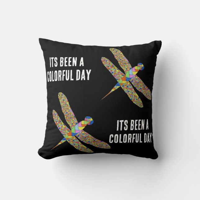 Its been a colourful day  throw pillow (Front)