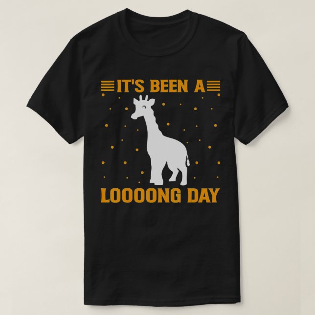 Its Been a Loooong Day Funny Giraffe Lovers T-Shirt (Design Front)