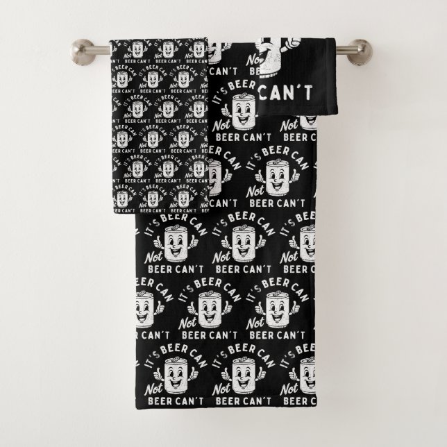 It's Beer Can Not Beer Can't Funny Party Drinking Bath Towel Set (Insitu)