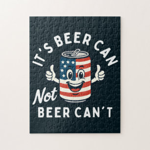 It's Beer Can Not Beer Can't Funny Party Drinking Jigsaw Puzzle