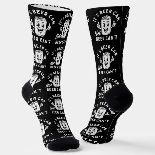 It's Beer Can Not Beer Can't Funny Party Drinking Socks