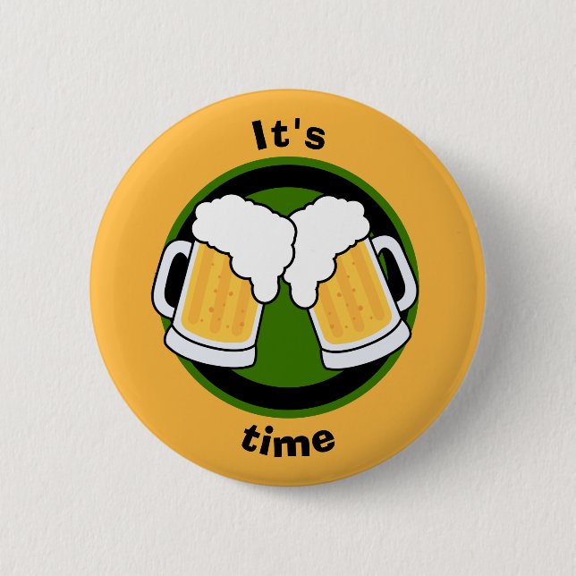 "It's beer time!" clinking beer glasses 2 Inch Round Button (Front)