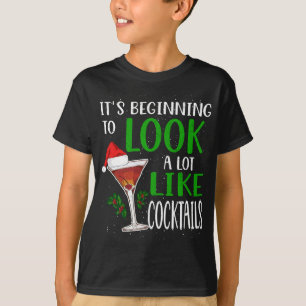 It's Beginning To Look A Lot Like Cocktails Funny T-Shirt