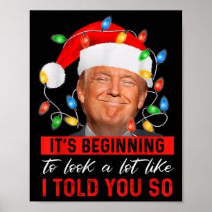 Its Beginning To Look A Lot Like Funny Trump Xmas  Poster