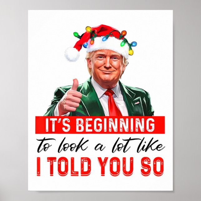 It's Beginning To Look A Lot Like I Told You So  Poster (Front)